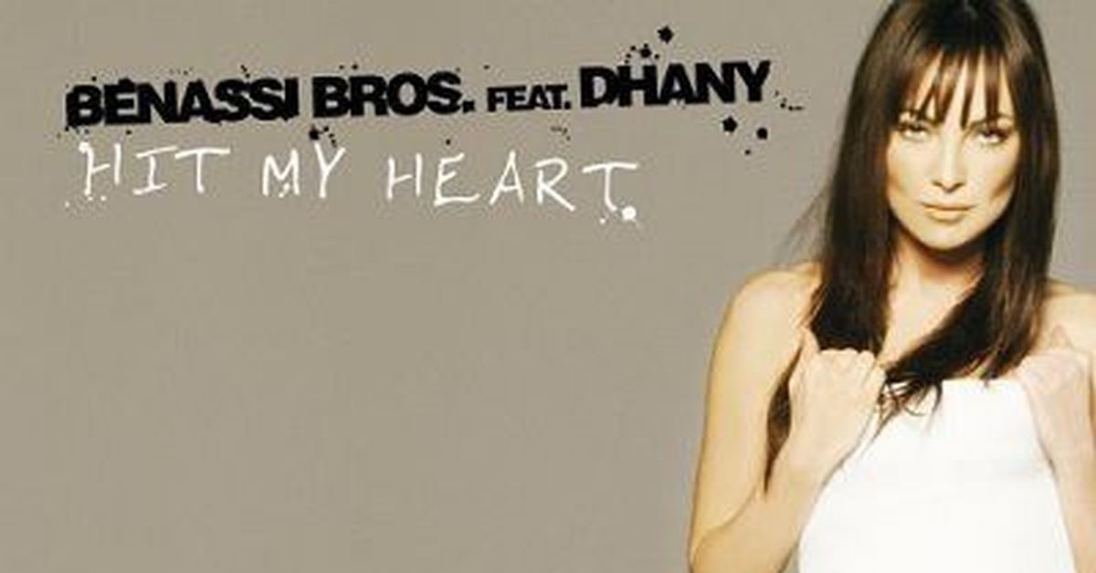 Hit my heart перевод. Певица Dhany Benassi. Dhany певица 2022. Benassi Bros feat. Dhany Hit my Heart. Benny Benassi feat Dhany.