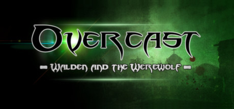 Overcast - Walden and the Werewolf Steam, 