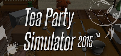  Tea Party Simulator 2015 ,  Steam, Gleam