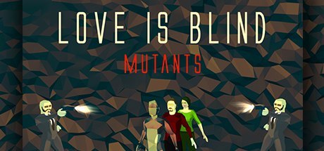  Love is Blind - Beta
