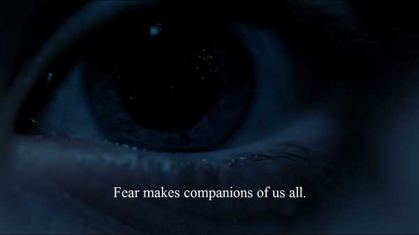 Fear makes companions of us all  ,  , , , , ,  ,  