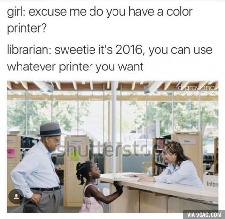 Girl and color printer - The chef is a racist, Humor, African American, Library, a printer, 9GAG, Blacks