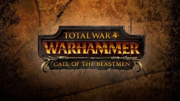 Call of the Beastmen.   () Total war: Warhammer, Total War, 