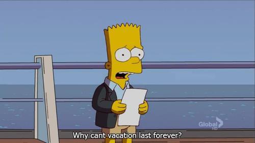 Why can't holidays last forever? - The Simpsons, Holidays, Sadness