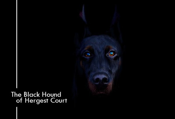 Hound of Hugest Court - the prototype of the Hound of the Baskervilles - My, Story, Legend, Myths, England, Dog, Hound of the baskervilles, Sherlock Holmes, Longpost