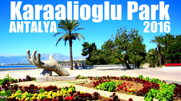 Antalya - Karaalioglu Park - Karaaliolu Park - Turkey 2016 - Karaalioglu Park [IVAN LIFE] - Antalya, Turkey, , , , , Travels, The park