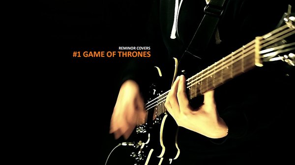       (Game of Thrones [Cover, Main Theme] #1)  , over, , , Reminor
