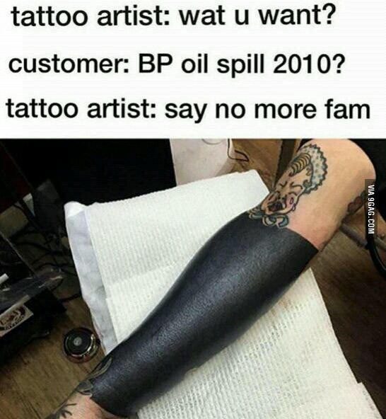 British Petroleum - Tattoo, 9GAG, Blackwork, 