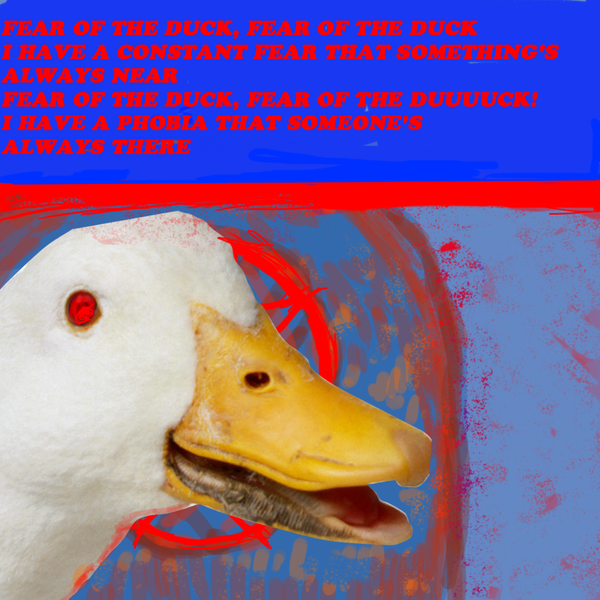 FEAR OF THE DUCK