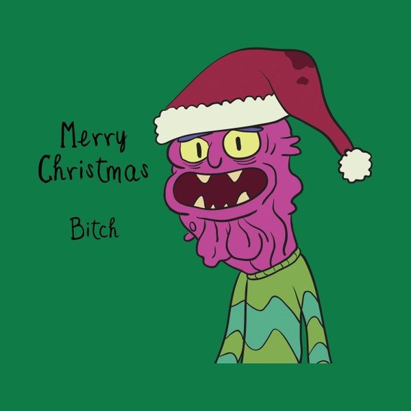Holiday greetings ! - Bitch, Rick and Morty, Christmas