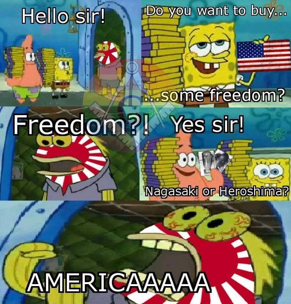 Do you want a little freedom? - USA, Japan, , SpongeBob, Memes, Bombing of Hiroshima and Nagasaki