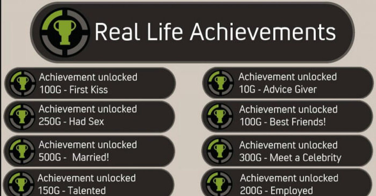 Real life 7. Ачивки real Life. Ачивки Xbox. Достижения в реальной жизни. Ачивки в реальной жизни.