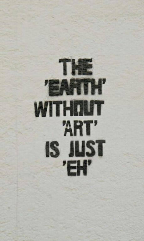 The world is art. - Picture with text, Art, English language