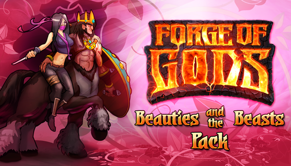 ������� Forge of Gods: Beauties and the Beasts DLC