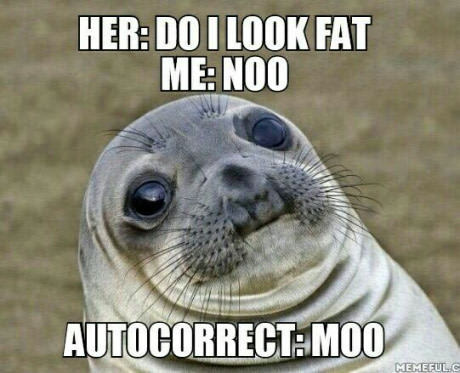 Oh, this T9 - T9, 9GAG, AutoCorrect