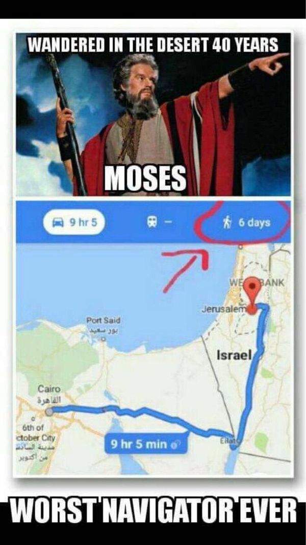 If only Moses had a navigator back then... - Navigator, Moses, Desert