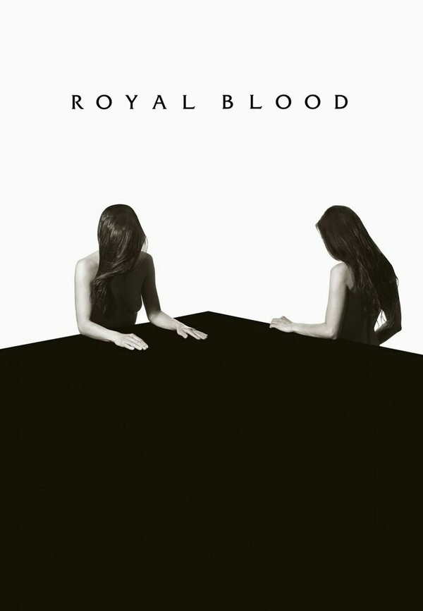    ! , , Royal Blood, , , 