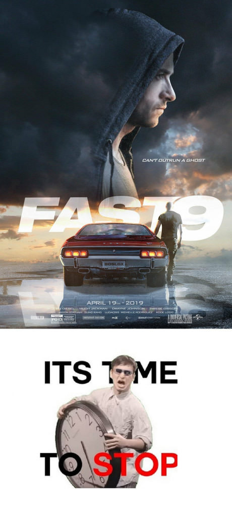 Time will stop. - The fast and the furious, Stop, Vin Diesel, 9GAG