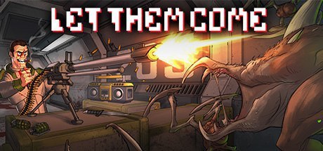 Let Them Come (Level 5 required at alienwarearena!) - Freebie, Steam, 