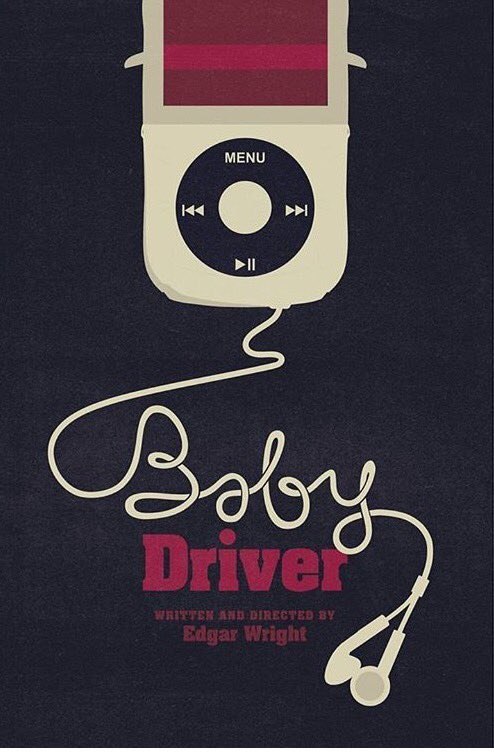 Cool fan art for the new film by Edgar Wright - Baby Driver - , , Edgar Wright, , Fan art, Movie Posters, Longpost, Baby Drive movie