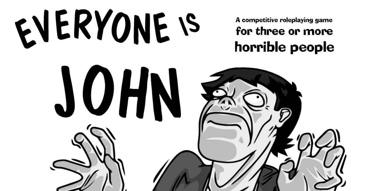 Everyone is john. Everyone is. Джон Кокрил. Be enough for everyone рисунок. Everyone is BUMD.