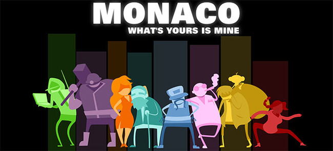 Monaco: What's Yours Is Mine