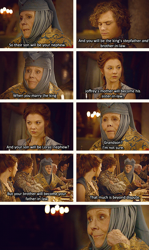 Your brother will become your father-in-law - Game of Thrones, Olenna Tyrell, Margaery Tyrell, Family