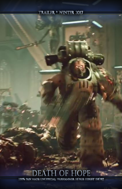 New screenshots from the fan movie Death of Hope! - Warhammer 30k, Horus heresy, Warhammer, Death of Hope, , Wh News, , Video, Longpost