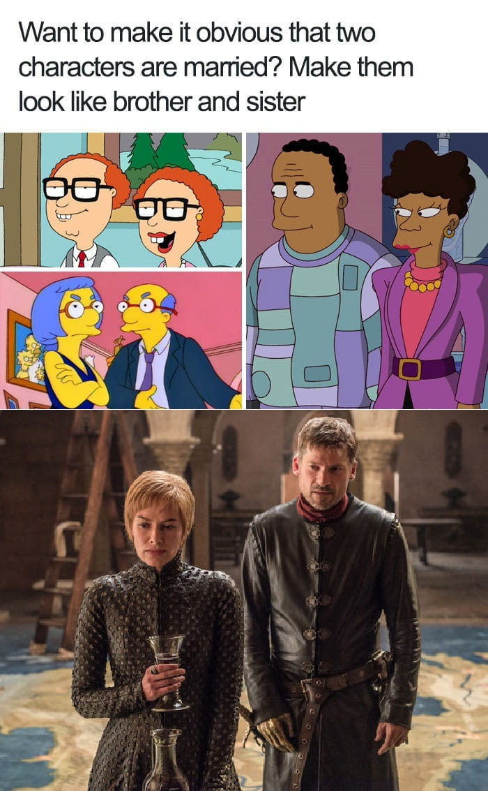 Want to let the viewer know that the two characters are married? - Game of Thrones, The Simpsons, Family guy, Cersei Lannister, Jaime Lannister