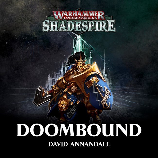 Audio drama Doombound - Warhammer: age of sigmar, Black library, Shadespire, Stormcast Eternals, Wh News