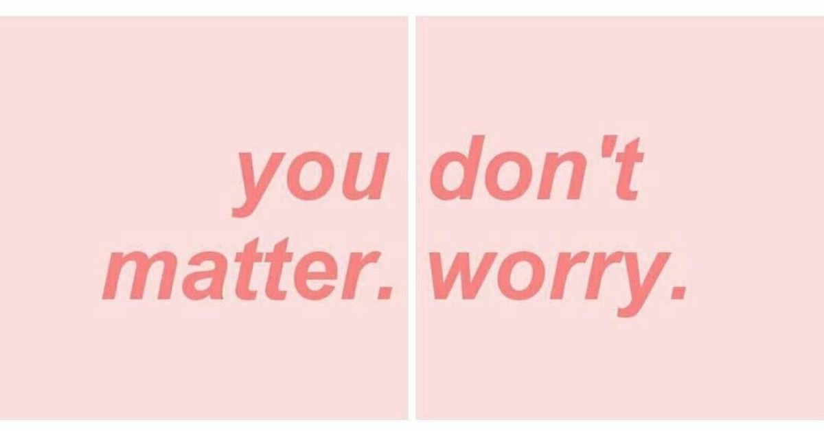 Don t try. Doesn't matter. Don't worry okay. Don't worry it doesn't matter at all. Путин if you Love me, don't worry.