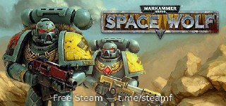 Warhammer 40,000: Space Wolf - Steam freebie, Steam, 