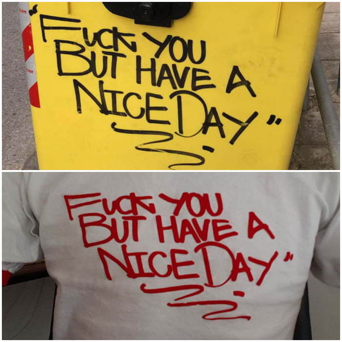 “I saw a post with this inscription on a trash can and decided to make myself the same T-shirt” - The photo, T-shirt, Inscription, 9GAG