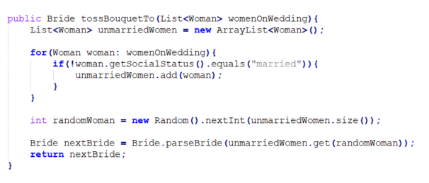 NextBride = tossBouquetTo(womenOnWedding)