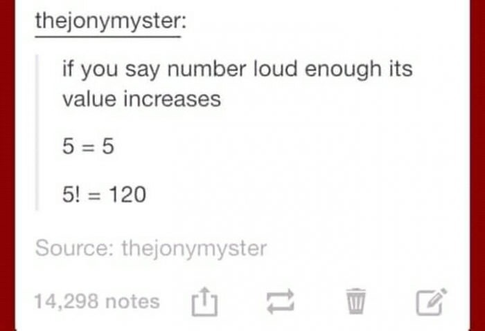 If you say a number loudly enough, its meaning will increase. - , Tag