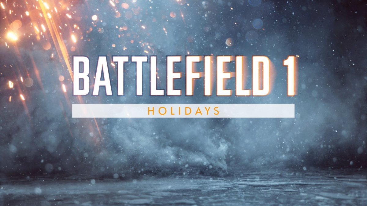 Праздничные события в Battlefield 1. - Моё, Battlefield 1, EA Games, EA DICE, Holidays