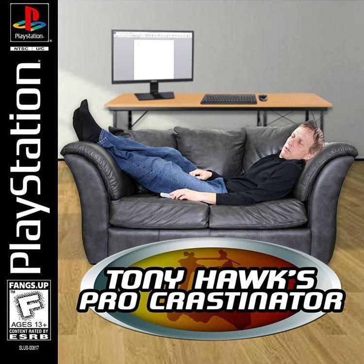 Favorite game - Tony hawk, Playstation, Procrastination