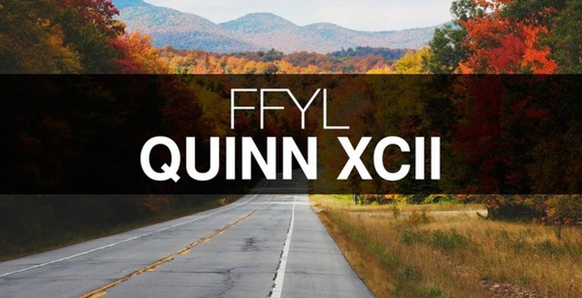 Quinn XCII - FFYL | Пикабу